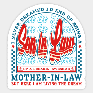 I Never Dreamed Son-In-Law Quote Funny Sticker